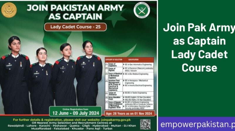 Join Pak Army as captain Lady Cadet 2024